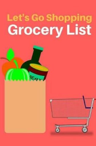 Cover of Let's Go Shopping Grocery List