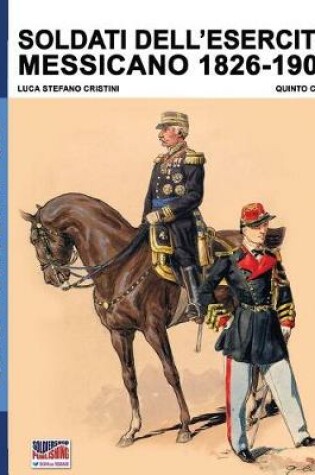 Cover of Soldati Dell'esercito Messicano 1862-1906