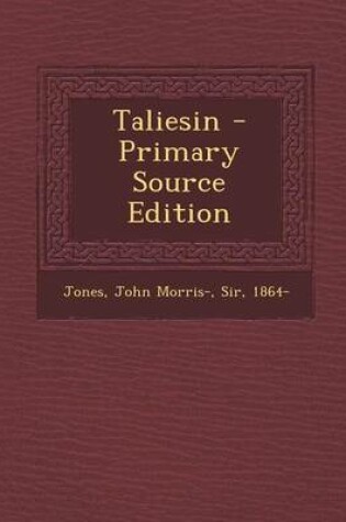 Cover of Taliesin - Primary Source Edition