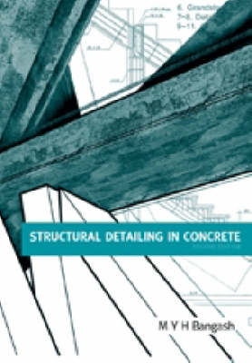 Book cover for Structural Detailing in Concrete: A Comparative Study of British, European, and American Codes of Practice, 2nd edition