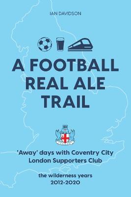 Book cover for A Football Real Ale Trail