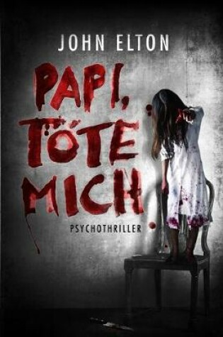 Cover of Papi, Töte Mich