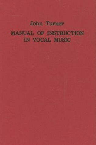 Cover of A Manual of Instruction in Vocal Music (1833)