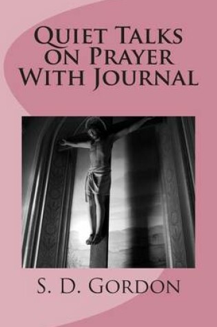 Cover of Quiet Talks on Prayer with Journal