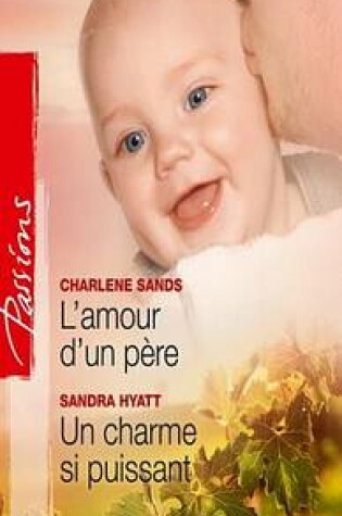 Cover of L'Amour D'Un Pere - Un Charme Si Puissant