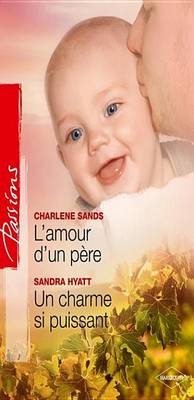 Book cover for L'Amour D'Un Pere - Un Charme Si Puissant