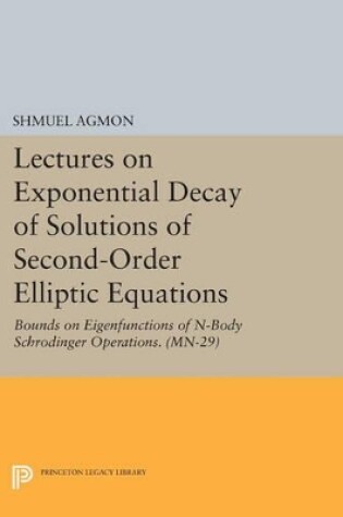 Cover of Lectures on Exponential Decay of Solutions of Second-Order Elliptic Equations