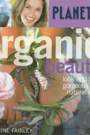 Cover of Planet Organic:  Organic Beauty