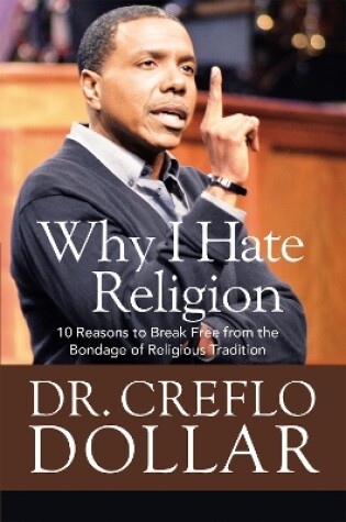 Cover of Why I Hate Religion