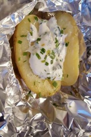 Cover of Yummy Baked Potato, Chives and Sour Cream Journal