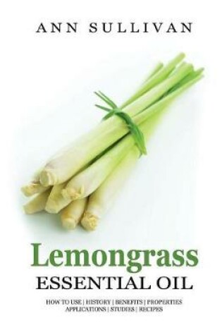 Cover of Lemongrass Essential Oils