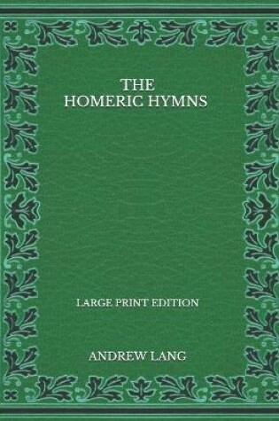 Cover of The Homeric Hymns - Large Print Edition