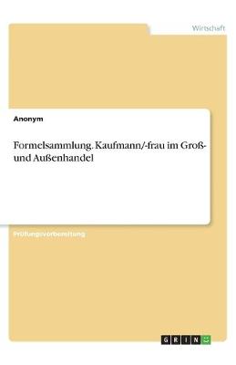 Book cover for Formelsammlung. Kaufmann/-frau im Gro�- und Au�enhandel