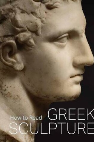 Cover of How to Read Greek Sculpture