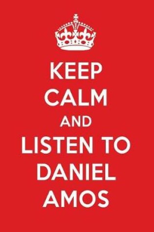 Cover of Keep Calm and Listen to Daniel Amos