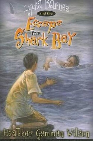 Cover of Lydia Barnes & the Escape from Shark Bay