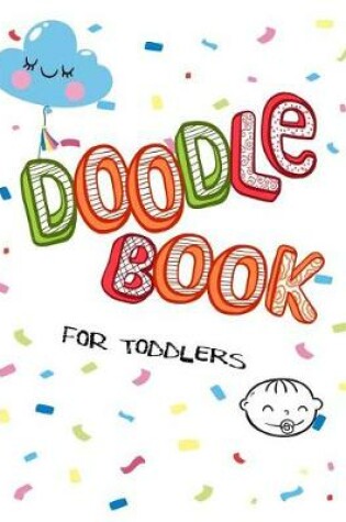 Cover of Doodle Book For Toddlers