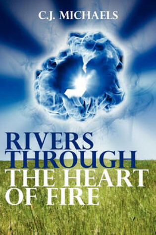 Cover of Rivers through the Heart of Fire