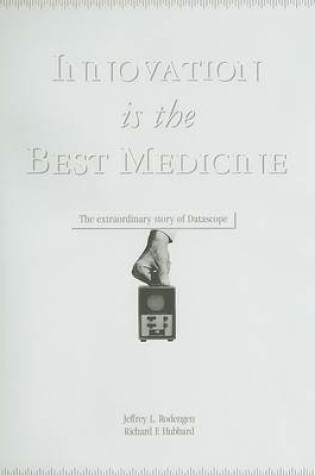 Cover of Innovation Is the Best Medicine