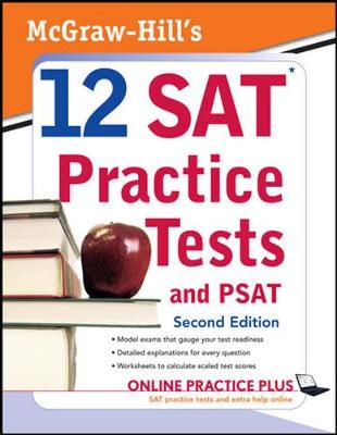 Book cover for McGraw-Hill's 12 SAT Practice Tests with PSAT, 2ed