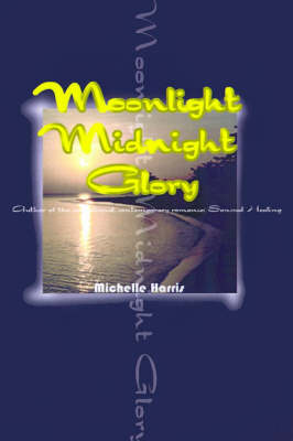 Book cover for Moonlight Midnight Glory