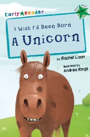 Cover of I Wish I'd Been Born a Unicorn