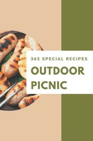 Cover of 365 Special Outdoor Picnic Recipes