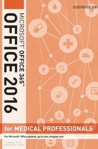 Cover of Illustrated Microsoft� Office 365 & Office 2016 for Medical  Professionals, Loose-leaf Version