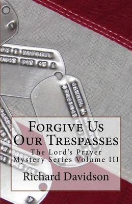 Cover of Forgive Us Our Trespasses