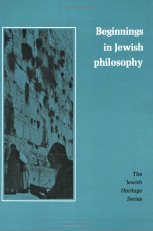 Cover of Beginnings in Jewish Philosophy