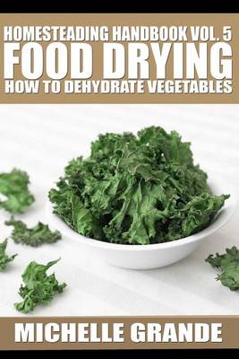 Book cover for Homesteading Handbook vol. 5 Food Drying