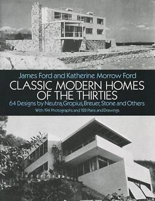 Book cover for Classic Modern Homes of the Thirties