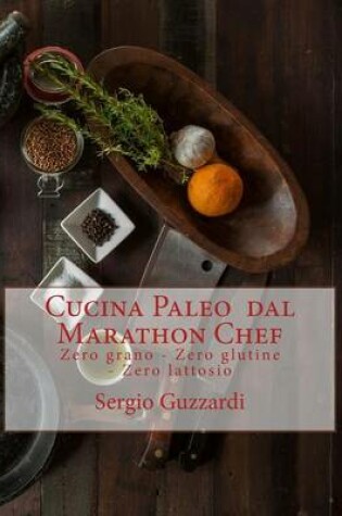 Cover of Cucina Paleo Dal Marathon Chef