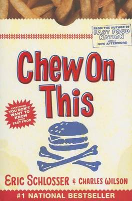 Book cover for Chew on This: Everything You Don't Want to Know about Fast Food