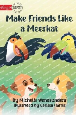 Cover of Make Friends Like a Meerkat