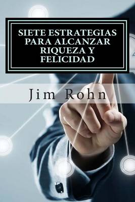 Book cover for Siete Estrategias Para Alcanzar Riqueza y Felicidad