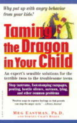 Book cover for Taming the Dragon in Your Child