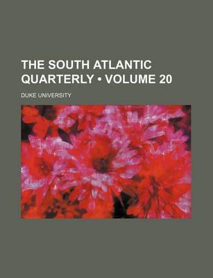 Book cover for The South Atlantic Quarterly (Volume 20)