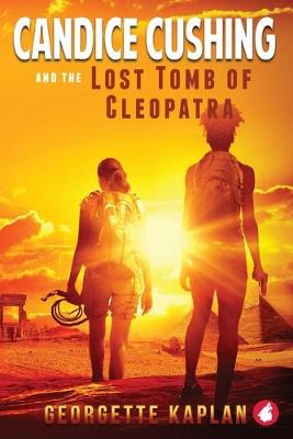 Book cover for Candice Cushing and the Lost Tomb of Cleopatra