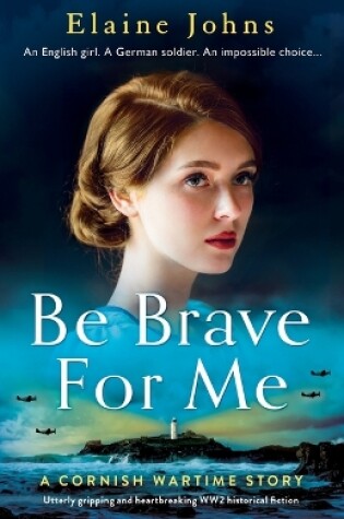 Cover of Be Brave for Me