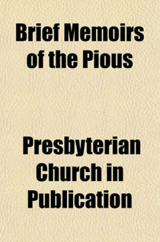 Cover of Brief Memoirs of the Pious