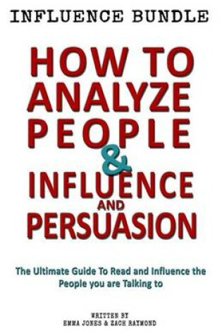Cover of How to Analyze People - Influence and Persuasion