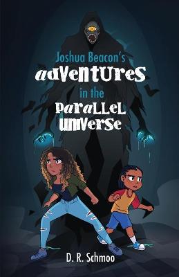 Book cover for Joshua Beacon's Adventures in the Parallel Universe
