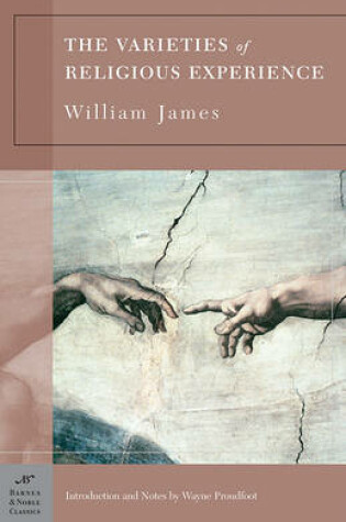 Cover of The Varieties of Religious Experience (Barnes & Noble Classics Series)