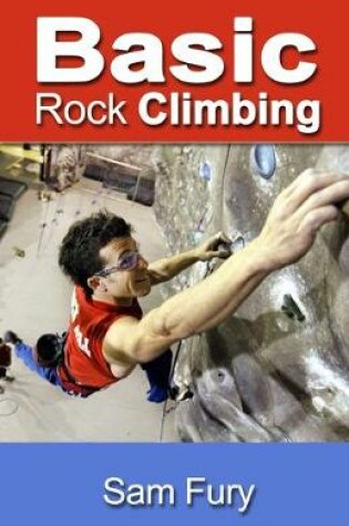 Cover of Basic Rock Climbing