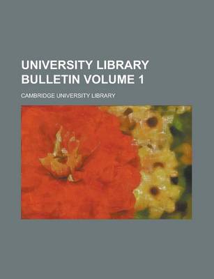 Book cover for University Library Bulletin Volume 1