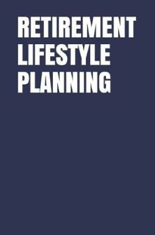 Cover of Retirement Lifestyle Planning