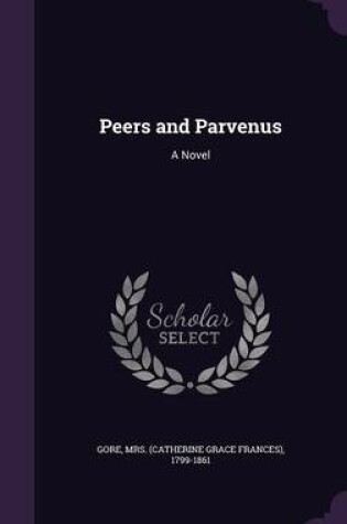 Cover of Peers and Parvenus