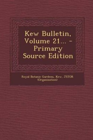 Cover of Kew Bulletin, Volume 21... - Primary Source Edition