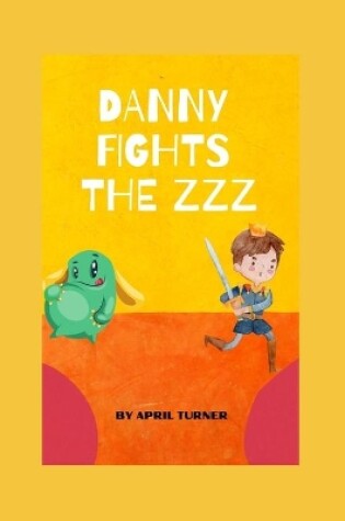 Cover of Danny Fights The zzz